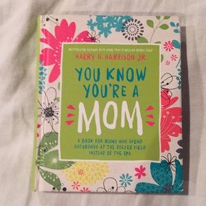 You Know You’re A Mom book